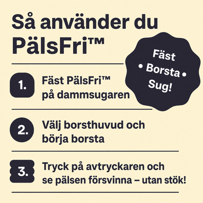 PälsFri™ Pälsvårdsborste För Dammsugare